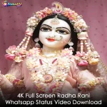 4K Full Screen Radha Rani Whatsapp Status Video Download