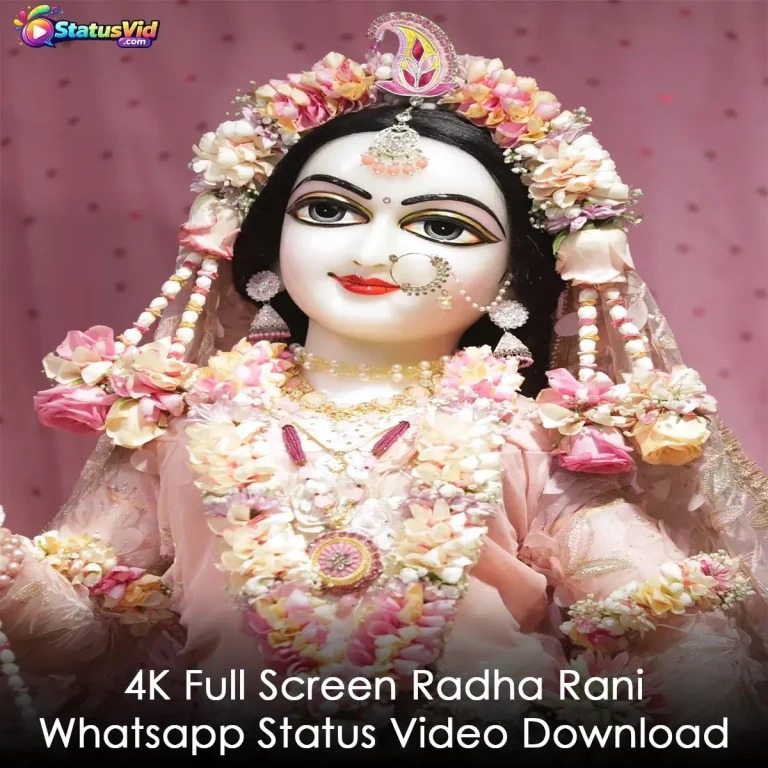 4K Full Screen Radha Rani Whatsapp Status Video Download