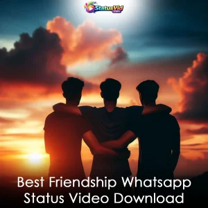 Best Friendship Whatsapp Status Video Download