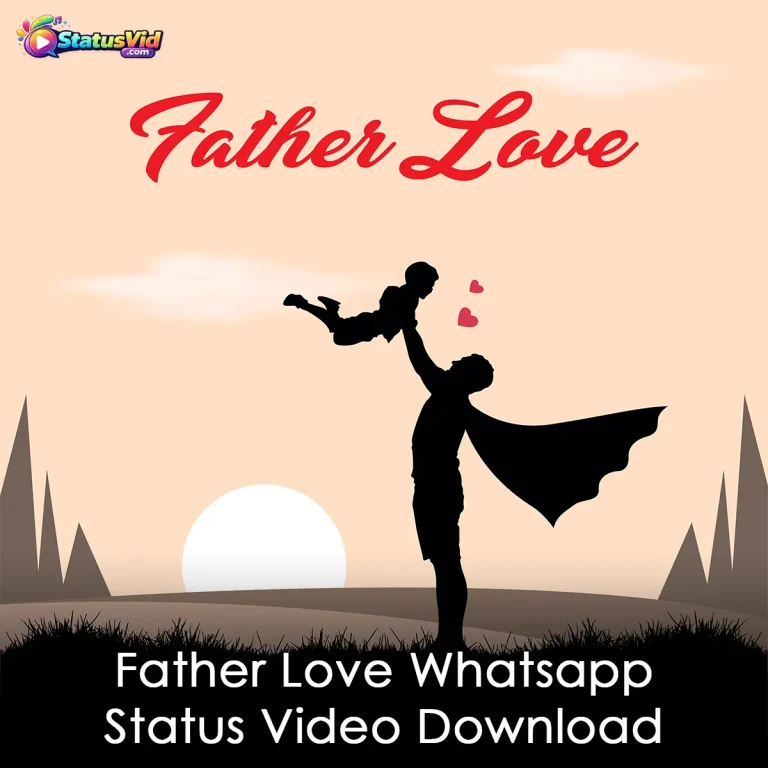 Father Love Whatsapp Status Video Download
