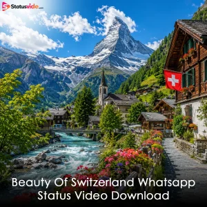 Beauty Of Switzerland Whatsapp Status Video Download