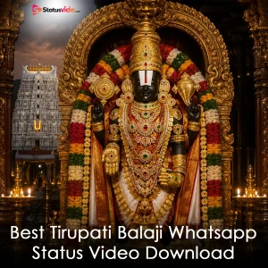 Best Tirupati Balaji Whatsapp Status Video Download
