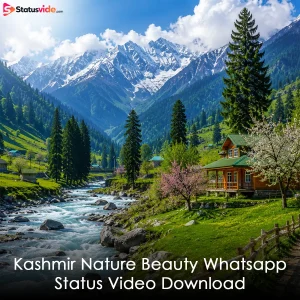 Kashmir Nature Beauty Whatsapp Status Video Download