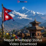 Nepal Whatsapp Status Video Download