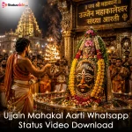 Ujjain Mahakal Aarti Whatsapp Status Video Download