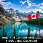 Beauty Of Canada Whatsapp Status Video Download