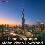 Dubai Whatsapp Status Video Download