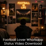 Football Lover Whatsapp Status Video Download