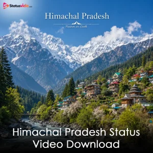 Himachal Pradesh Status Video Download