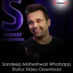 Sandeep Maheshwari Whatsapp Status Video Download