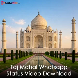 Taj Mahal Whatsapp Status Video Download