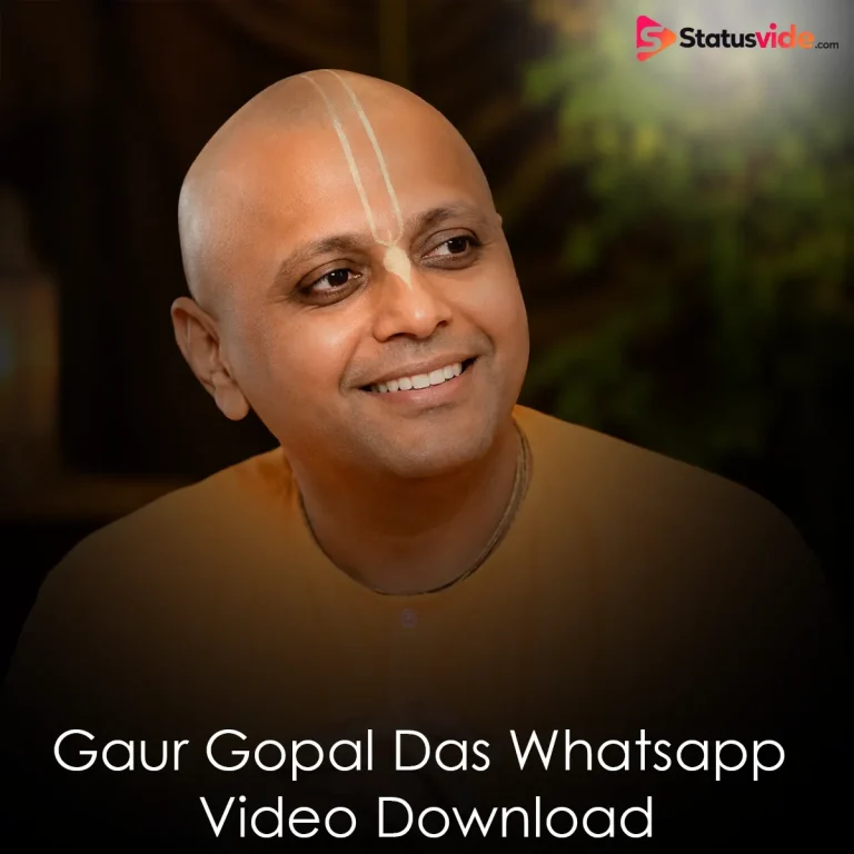 Gaur Gopal Das Whatsapp Status Video Download