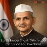 Lal Bahadur Shastri Whatsapp Status Video Download