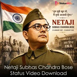 Netaji Subhas Chandra Bose Status Video Download