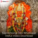 Saptashrungi Devi Whatsapp Status Video Download