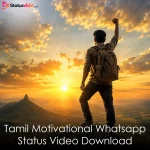 Tamil Motivational Whatsapp Status Video Download