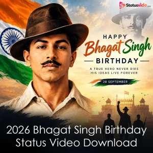 2026 Bhagat Singh Birthday Status Video Download