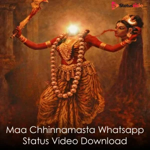 Maa Chhinnamasta Whatsapp Status Video Download