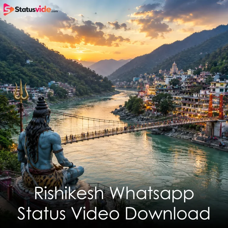 Rishikesh Whatsapp Status Video Download
