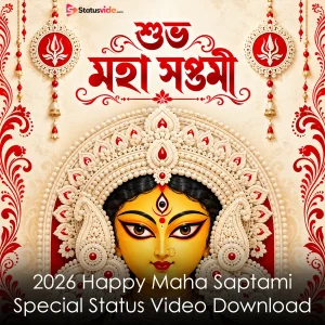 2026 Happy Maha Saptami Special Status Video Download