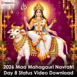 2026 Maa Mahagauri Navratri Day 8 Status Video Download